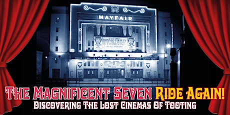 The Magnificent Seven Ride Again - Tooting Cinema Walk